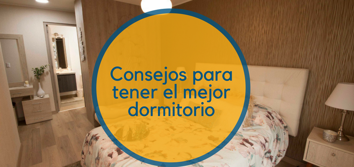 8 Consejos para tener el mejor dormitorio